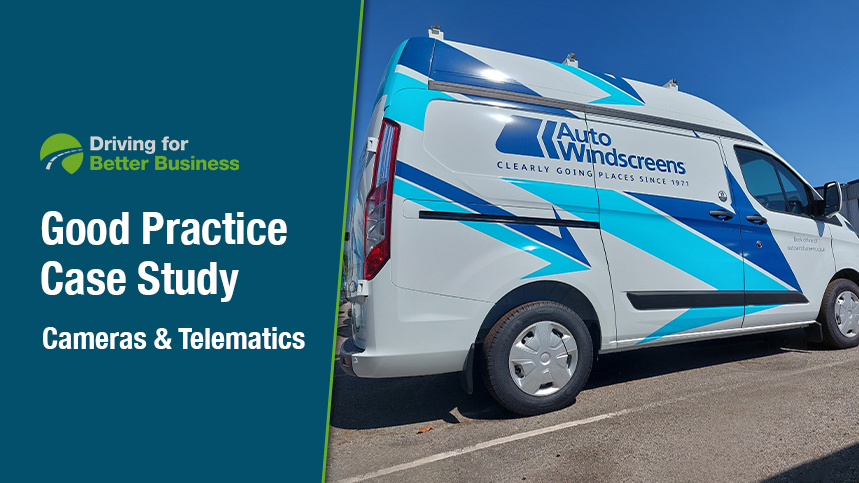 Good Practice Case Study Cameras & Telematics - Auto Windscreens