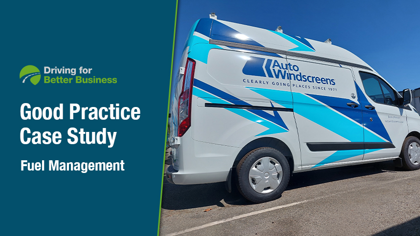 Good Practice Case Study Fuel Management - Auto Windscreens